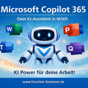 Illustration eines freundlichen KI‑Roboters mit Microsoft‑365‑Symbolen für Word, PowerPoint, Teams und OneNote, mit dem Titel Microsoft Copilot 365 – Dein KI‑Assistent in M365.