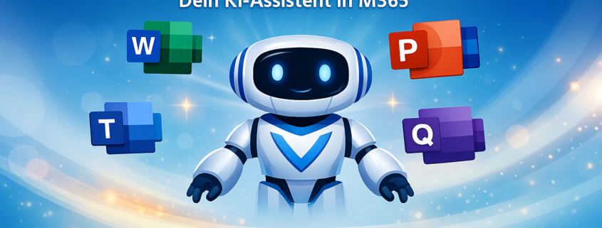 Illustration eines freundlichen KI‑Roboters mit Microsoft‑365‑Symbolen für Word, PowerPoint, Teams und OneNote, mit dem Titel Microsoft Copilot 365 – Dein KI‑Assistent in M365.